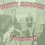 DIRTY ECHOES