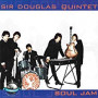 SIR DOUGLAS QUINTET