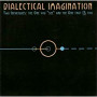 DIALECTICAL IMAGINATION