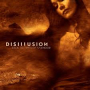 DISILLUSION DISILLUSION