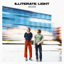 ILLITERATE LIGHT ILLITERATE LIGHT