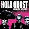 HOLA GHOST HOLA GHOST