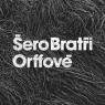 BRATRI ORFFOVE