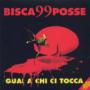 BISCA & 99 POSSE BISCA & 99 POSSE