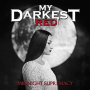 MY DARKEST RED MY DARKEST RED