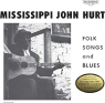 HURT JOHN -MISSISSIPPI- HURT JOHN -MISSISSIPPI-