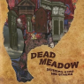 DEAD MEADOW