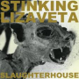 STINKING LIZAVETA