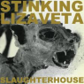 STINKING LIZAVETA