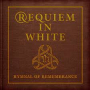 REQUIEM IN WHITE