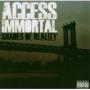 ACCESS IMMORTAL