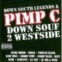 PIMP C & DOWN SOUTH LEGENDS