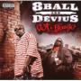 EIGHT BALL & DEVIUS