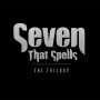 SEVEN THAT SPELLS