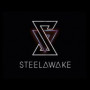 STEELAWAKE