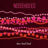 NOSEHOLES