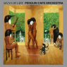 PENGUIN CAFE ORCHESTRA