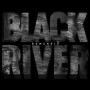 BLACK RIVER