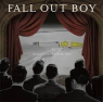 FALL OUT BOY FALL OUT BOY