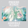 PHOEBE RINGS PHOEBE RINGS