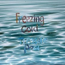 FREEZING COLD