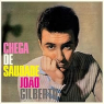 GILBERTO JOAO GILBERTO JOAO