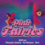 PINK FAIRIES PINK FAIRIES
