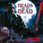 HEADS FOR THE DEAD HEADS FOR THE DEAD