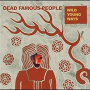 DEAD FAMOUS PEOPLE
