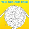 SEA AND CAKE