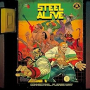 STEEL ALIVE