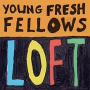 YOUNG FRESH FELLOWS