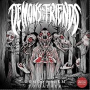 DEMONS MY FRIENDS