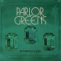 PARLOR GREENS