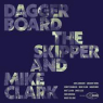 DAGGERBOARD & MIKE CLARK