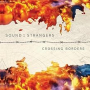 SOUND OF STRANGERS SOUND OF STRANGERS