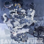 FUNK SAVANA FUNK SAVANA