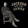 JACKSON AND THE JANKS