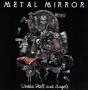 METAL MIRROR METAL MIRROR
