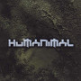 HUMANIMAL HUMANIMAL