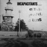 INCAPACITANTS