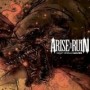 ARISE & RUIN