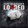 McKAGANS DUFF LOADED McKAGANS DUFF LOADED