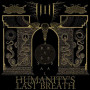 HUMANITY'S LAST BREATH HUMANITY'S LAST BREATH