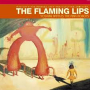 FLAMING LIPS FLAMING LIPS