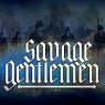 SAVAGE GENTLEMEN