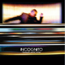 INCOGNITO INCOGNITO