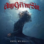 ANY GIVEN SIN ANY GIVEN SIN