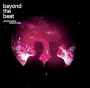 BEYOND THE BEAT