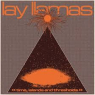 LLAMAS LAY LLAMAS LAY